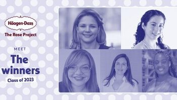 HÄAGEN-DAZS 宣佈 THE ROSE PROJECT 的五位獲獎者：表彰世界各地不屈不撓的傑出女性