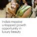 科爾尼和LUXASIA聯合發布報告：印度奢華美容市場在獨特挑戰中蘊藏巨大增長潛力