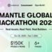 Mantle 全球黑客松報名人數突破1000,生態增長進入新階段