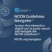 可靠腫瘤學指南獲數碼革新:National Comprehensive Cancer Network 推出 NCCN Guidelines Navigator™