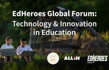 當創新遇上包容：「EdHeroes 全球論壇 2025」探索教育科技以人為本的未來